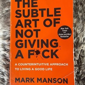The Subtle Art of Not Giving a F*ck